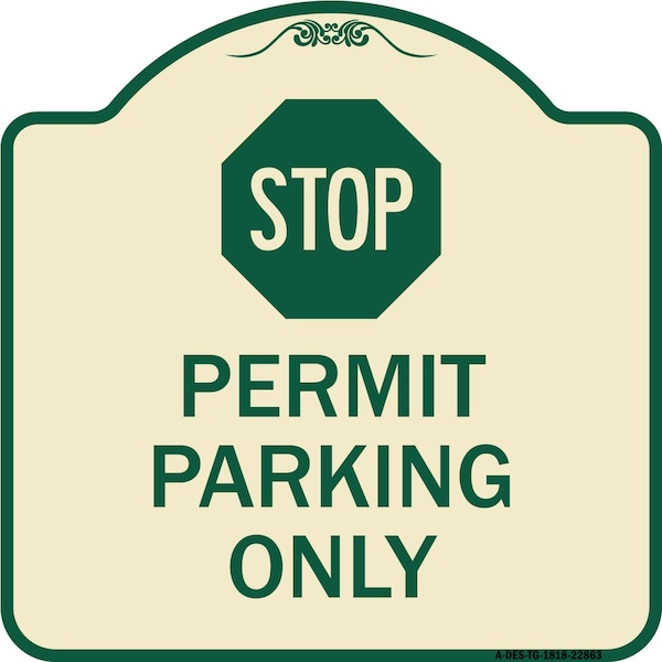 Signmission Stop Permit Parking With StopHeavy-Gauge Aluminum Architectural Sign, 18" x 18", TG-1818-22863 A-DES-TG-1818-22863 - main